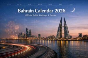 Bahrain Calendar 2026: Official Public Holidays & Events